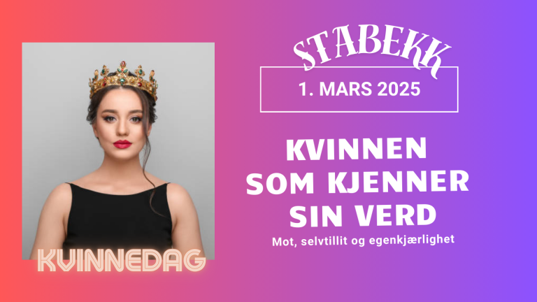 Foredrag: "Kvinnen som kjenner sin verd, mot, selvtillit og egenkjærlighet"