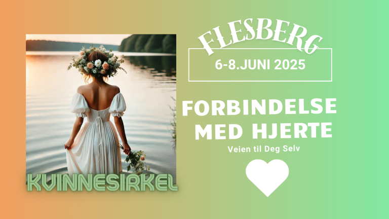 Forbindelse med Hjertet - Veien til Deg Selv